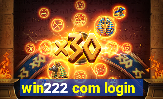 win222 com login